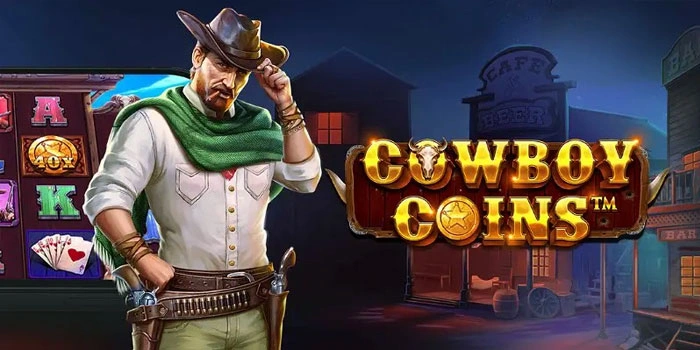 Trik Jitu Menang Slot Cowboy Coins Dengan Pola Gacor Terbaru